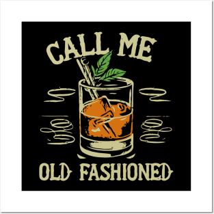 Call Me Old Fashioned. Posters and Art